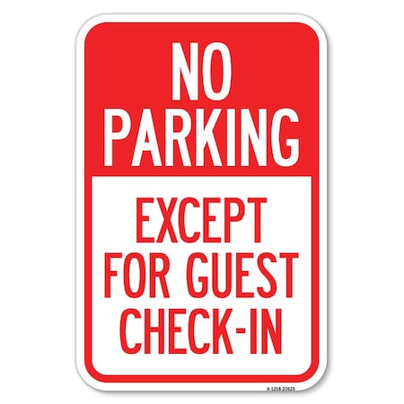 No Parking Except For Guest Check-In Heavy-Gauge Aluminum Sign
